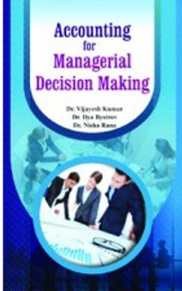 Accounting for Managerial Decision Making