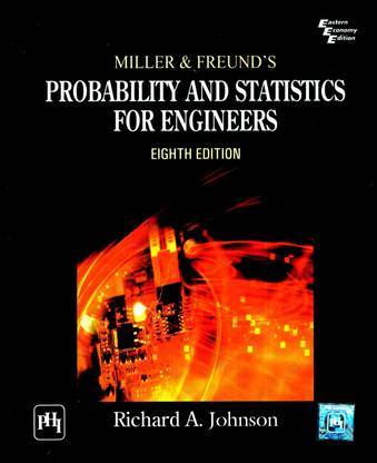 Miller and Freund's Probability and Statistics for Engineers