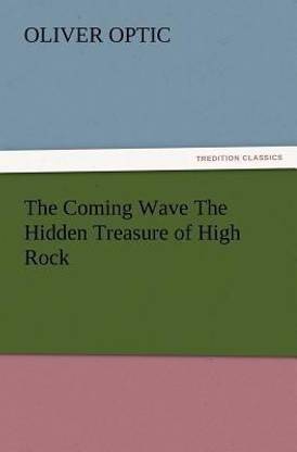 The Coming Wave the Hidden Treasure of High Rock