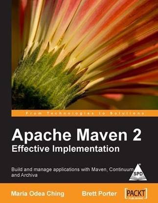 Apache Maven 2 Effective Implementation