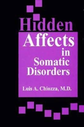 Hidden Affects in Somatic Disorders