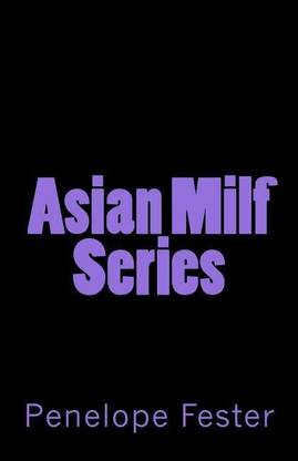 Asian Milf Series