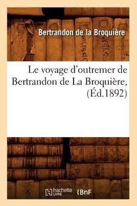 Le Voyage d'Outremer de Bertrandon de la Broquiere, (Ed.1892)