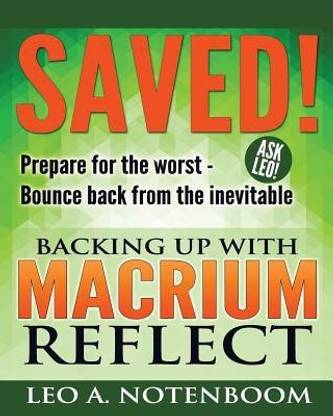 Saved! - Backing Up with Macrium Reflect