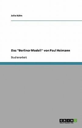 Das Berliner Modell von Paul Heimann