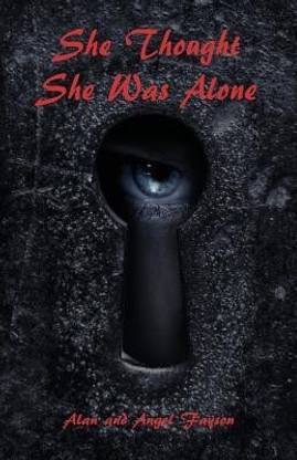 She Thought She Was Alone