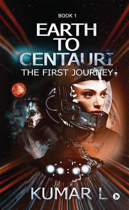 Earth to Centauri  - The First Journey