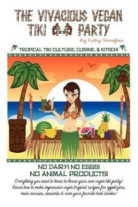 The Vivacious Vegan Tiki Party