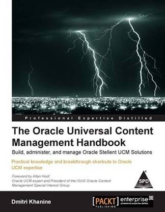 The Oracle Universal Content Management Handbook