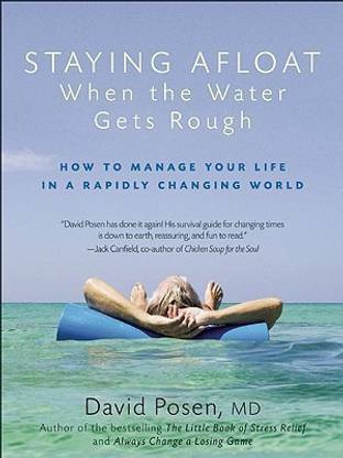 Staying Afloat When the Water Gets Rough