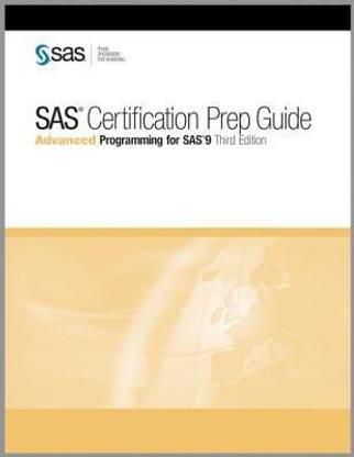 SAS Certification Prep Guide:  - Advanced Programming for SAS 9, Third Edition