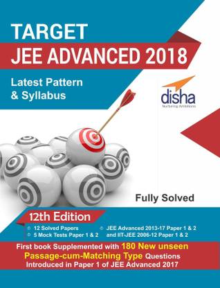 Target JEE Advanced 2018 (Solved Papers 2006 - 2017 + 5 Mock Tests Papers 1 & 2)