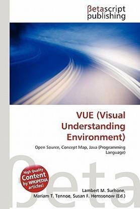 Vue (Visual Understanding Environment)