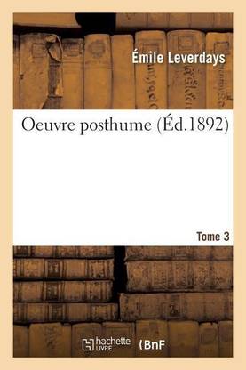 Oeuvre Posthume Tome 3