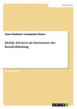 Mobile Services als Instrument der Kundenbindung