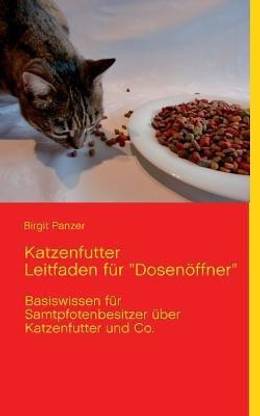Katzenfutter Leitfaden f?r "Dosen?ffner"