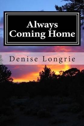 Always Coming Home