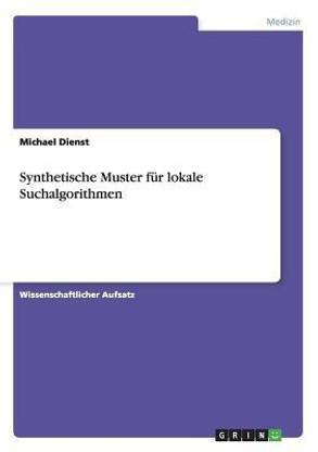 Synthetische Muster fur lokale Suchalgorithmen