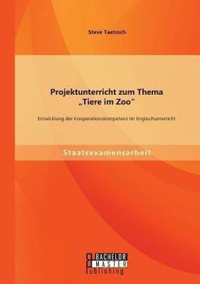 Projektunterricht zum Thema "Tiere im Zoo