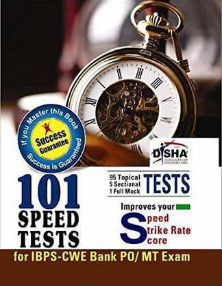 101 Speed Tests for IBPS - CWE Bank PO / MT Exam (Success Guarantee)  - Improves Your Speed / Strike Rate / Score