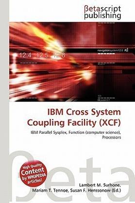 IBM Cross System Coupling Facility (Xcf)