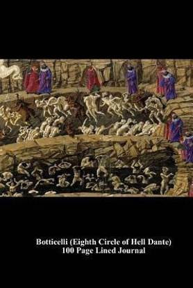 Botticelli (Eighth Circle of Hell Dante) 100 Page Lined Journal