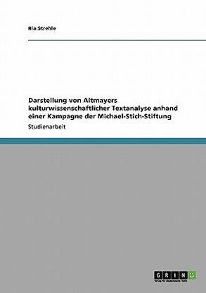 Darstellung von Altmayers kulturwissenschaftlicher Textanalyse anhand einer Kampagne der Michael-Stich-Stiftung