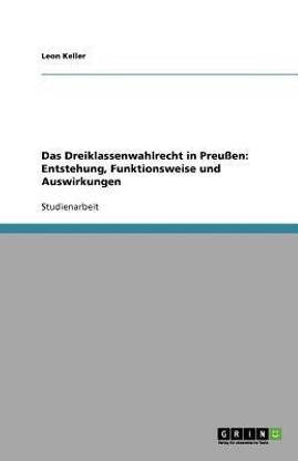 Das Dreiklassenwahlrecht in Preussen