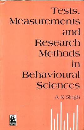 Tests, Measurements and Research Methods in Behavioural Sciences