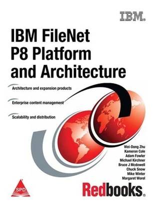 IBM Filenet P8 Platform and Architecture