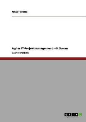 Agiles IT-Projektmanagement mit Scrum