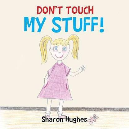 Don't Touch My Stuff