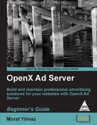 Openx Ad Server:Beginner's Guide
