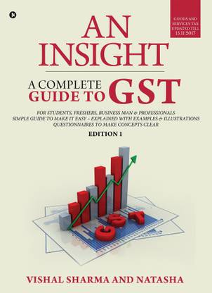 An Insight  - A complete guide to GST