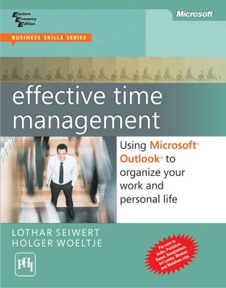Effective Time Management:Using Microsoft Outlook to Organize Your Wor