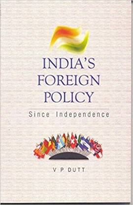 India's Foreign Policy Since Independence
