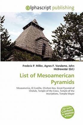 List of Mesoamerican Pyramids