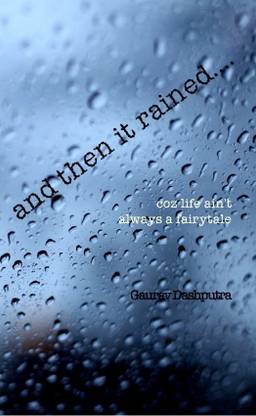 And Then it Rained....