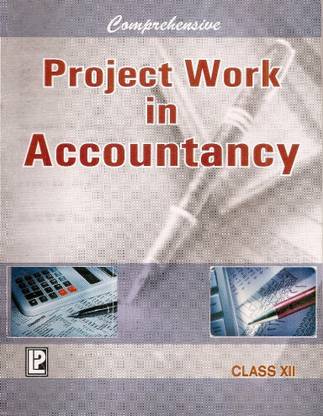 Comprehensive Project Work in Accountancy XII