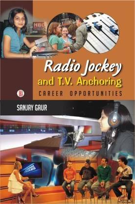 Radio Jockey and T.V. Anchoring
