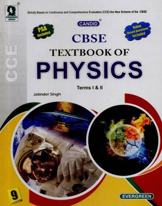 Cbse Textbook of Physics (Class - Ix) (Term I & II)