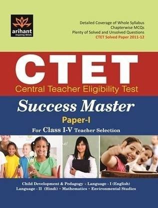 CTET Success Master Paper-I for Class I-V Teacher Selection 2012