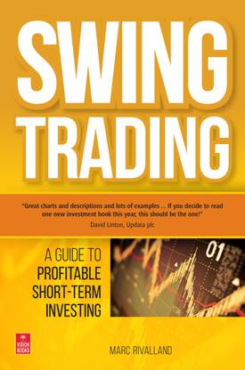 Swing Trading  - A Guide to Profitable Short - Term Investing