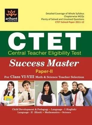 CTET Success Master Paper-II for Class VI-VIII Maths & Science Teacher Selection 2012