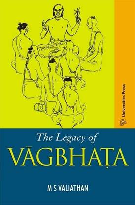 The Legacy of Vagbhata