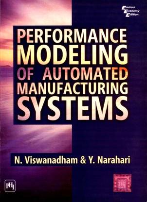 Performance Modeling of Automated Manufacturing Systems