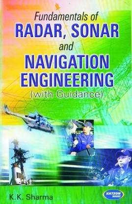 Fundamentals of Radar, Sonar and Navigation Engineering with Guidance
