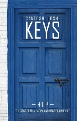 Keys  - The Secret to a Happy and Regret - Free Life