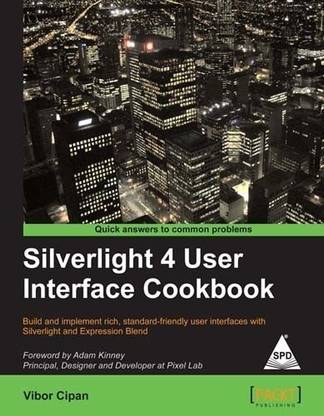Silverlight 4 User Interface Cookbook
