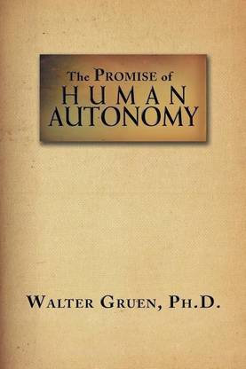 The Promise Of Human Autonomy